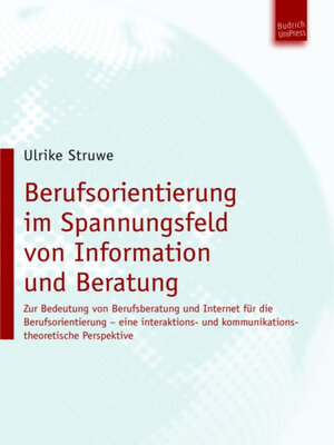 cover image of Berufsorientierung im Spannungsfeld von Information und Beratung
